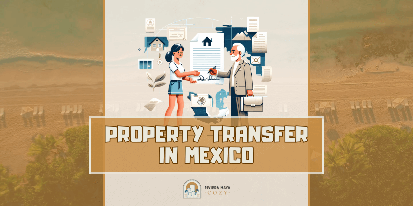 How to Transfer Property in Mexico: featured image