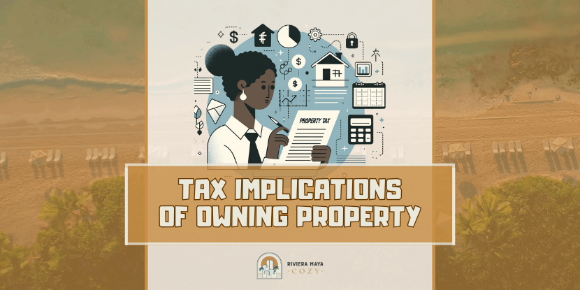 Tax Implications of Owning Property in Mexico: featured image
