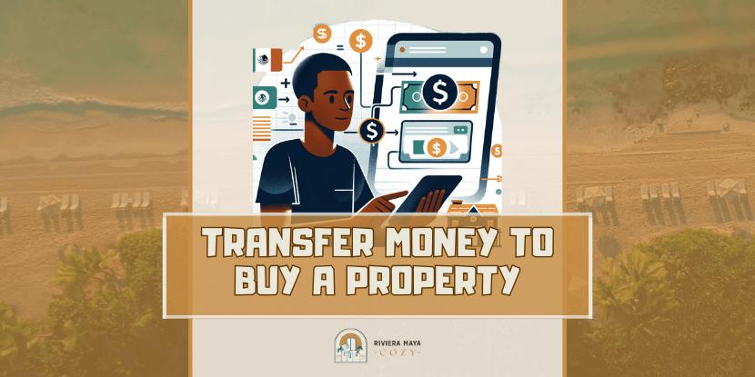 How to Transfer Money to Mexico to Buy a House: featured image