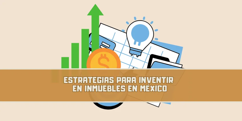 Como inventir a bienes raices en Mexico - imagen principal