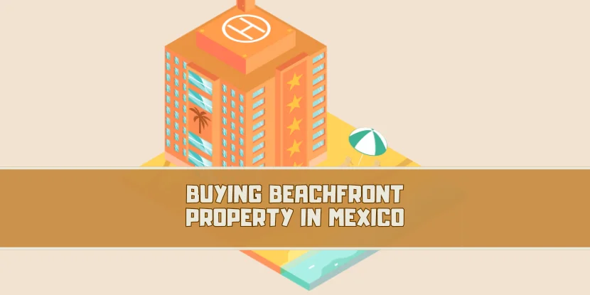 Buying beachfront property in Mexico - featured image
