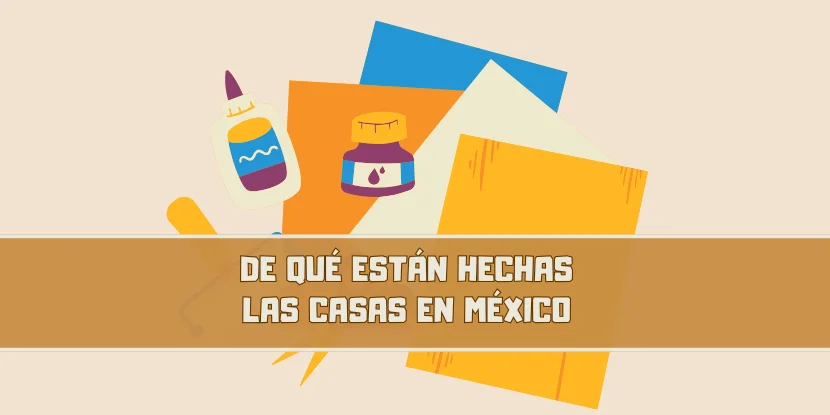 De que estan hechas las casa en Mexico - imagen principal