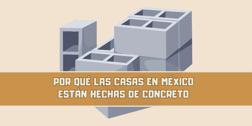 7 Razones por las que las casas en México son de concreto - imagen principal